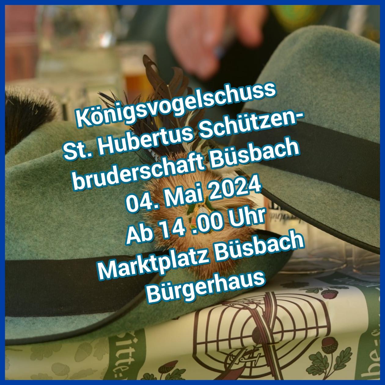 Königsvogelschuss 2024 Büsbach